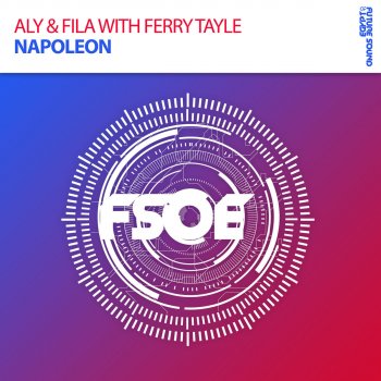 Aly & Fila with Ferry Tayle Napoleon - Radio Edit
