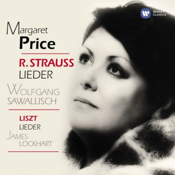 Franz Liszt feat. Dame Margaret Price/James Lockhart Lieder: O lieb', so lang du lieben kannst!