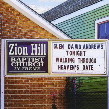 Glen David Andrews Walking Through Heaven's Gate