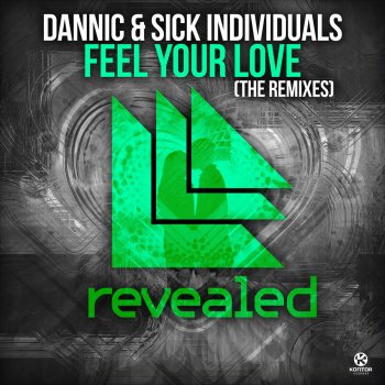Dannic & Sick Individuals Feel Your Love (DBSTF Radio Edit)