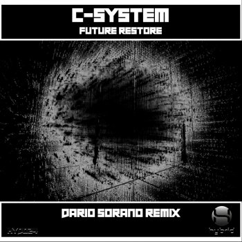 C-System Future Restore (Dario Sorano Remix)