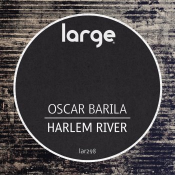 Oscar Barila Harlem River