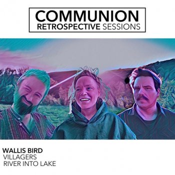 Wallis Bird feat. River Into Lake Communion - River Into Lake Rework
