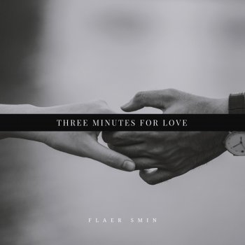 Flaer Smin Three Minutes for Love