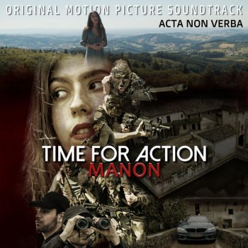 Manon Acta Non Verba: Time for Action (Original Motion Picture Soundtrack)