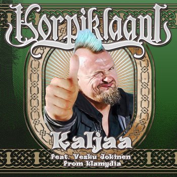 Korpiklaani feat. Vesku Jokinen Kaljaa