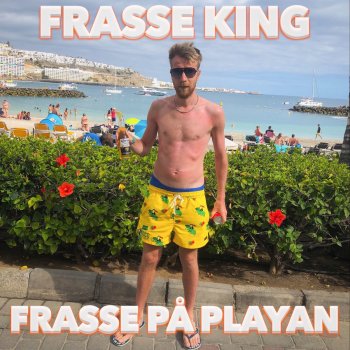 Frasse King Frasse På Playan