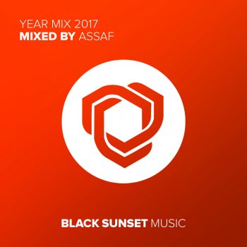 Assaf Black Sunset Music Year Mix 2017 (Mixed by Assaf) (Full Continuous Mix)