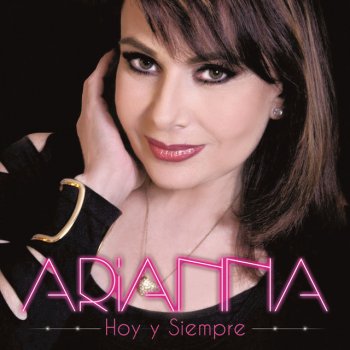 Arianna Si Hoy Me Quieres Olvidar - Remastered 2006