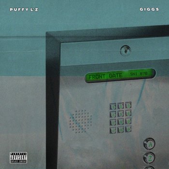 Puffy L'z feat. Giggs Front Gate