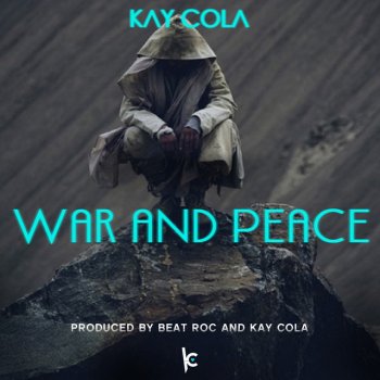 Kay Cola feat. Motive War and Peace