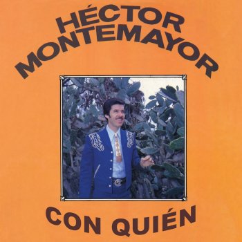 Hëctor Montemayor Con Quien