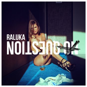 Raluka No question - Radio edit