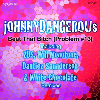 Johnny Dangerous Beat That Bitch (Problem #13) - Will Monotone's Rise Live Mix