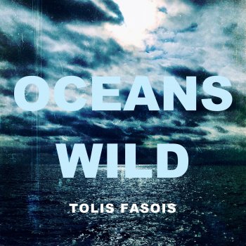 Tolis Fasois Oceans Wild