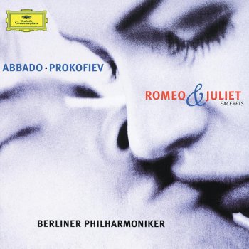Sergei Prokofiev, Berliner Philharmoniker & Claudio Abbado Romeo & Juliet - Suite No.3, Op.101: 16. Morning Dance