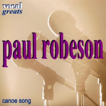 Paul Robeson Climbing Up (The Mountain Song)