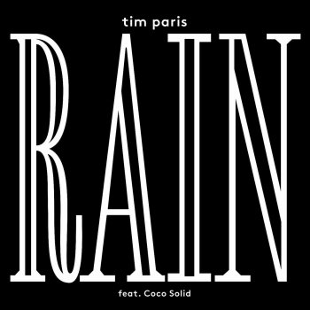 Tim Paris feat. Coco Solid Rain (Tim Paris Liquid Mix)