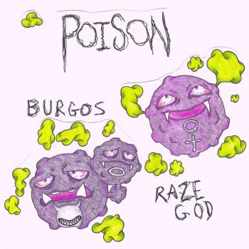 Burgos feat. Razegod Poison