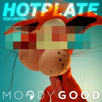 Moody Good Hotplate - Prolix Remix
