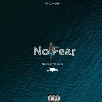 Self_made No Fear
