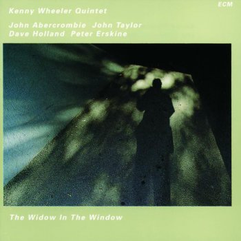 Kenny Wheeler The Widow In the Window