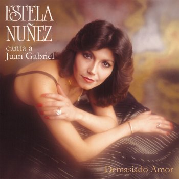 Estela Nuñez Demasiado Amor (Instrumental)