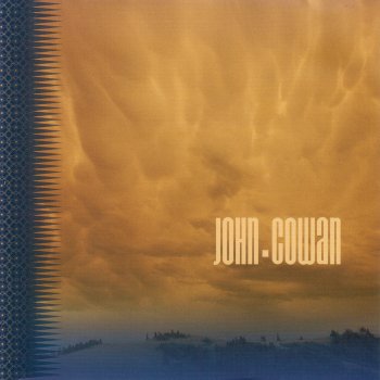 John Cowan All I Wanna Feel