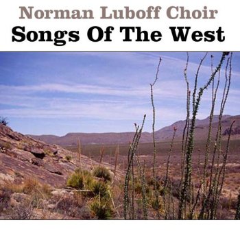 The Norman Luboff Choir I Ride an Old Paint