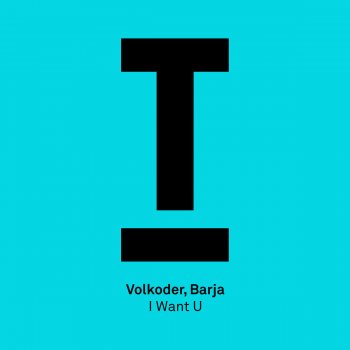 Volkoder feat. Barja I Want U