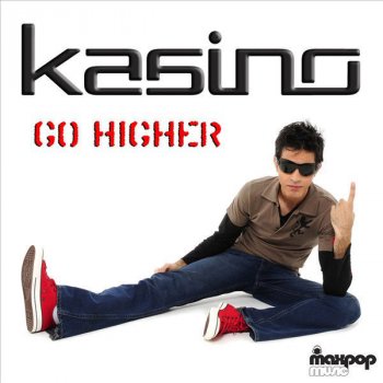 Kasino Go Higher - Maxpop Radio Edit