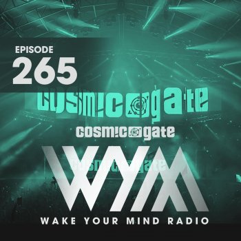 Cosmic Gate Wake Your Mind Intro (Wym265)
