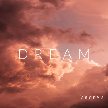 Versvs Dream