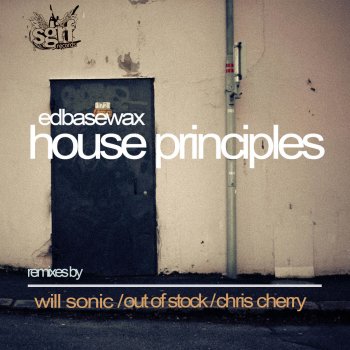 Edbasewax House Principles - Out Of Stock Remix