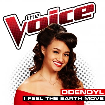 Ddendyl I Feel the Earth Move (The Voice Performance)