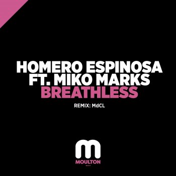 Homero Espinosa Breathless (feat. Miko Marks)