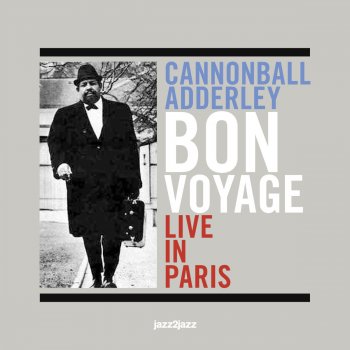 Cannonball Adderley Arriving Soon (Live)