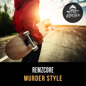 Remzcore Murder Style