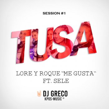 Lore y Roque Me Gusta feat. Sele Tusa