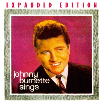 Johnny Burnette Singing the Blues (Bonus Track)