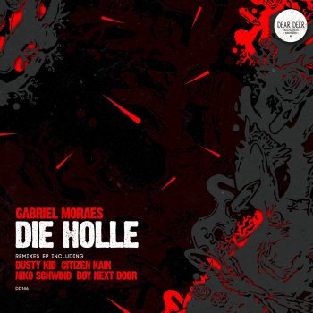 Gabriel Moraes Die Hölle (Dusty Kid 'Costa Rave' Version)