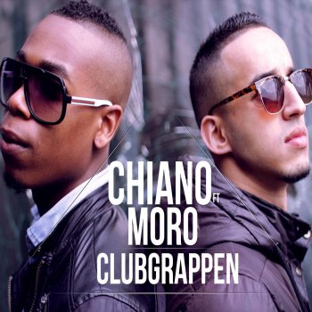 Moro feat. Ciano Clubgrappen