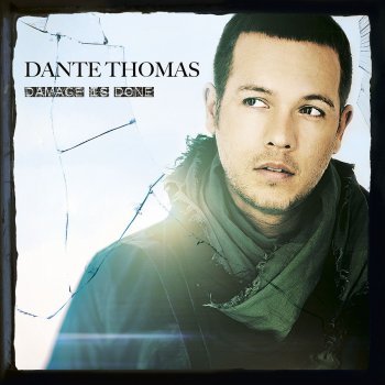 Dante Thomas I Hate It When You're Gone
