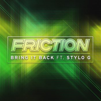 Friction Bring It Back - Instrumental