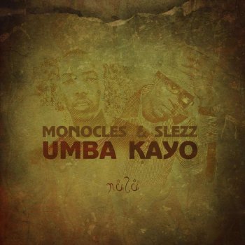 Monocles & Slezz IgorJickz Afro Dub