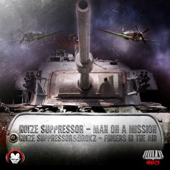 Noize Suppressor Man on a Mission