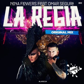Nina Flowers feat. Omar Segura La Regia - Dub Mix