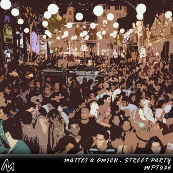 Patrizio Mattei & Danny Omich Street Party - Original Mix