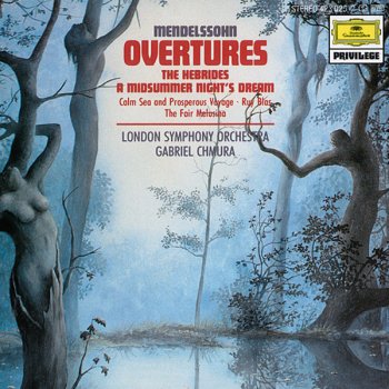 Felix Mendelssohn, London Symphony Orchestra & Gabriel Chmura Overture "The Fair Melusine", Op.32: Allegro con moto