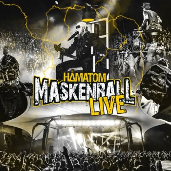 Hämatom I Want It All - Live beim Maskenball 2019